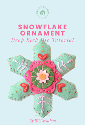 Snowflake Ornament, Deep Etch Die Tutorial